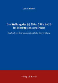 Die Stellung der §§ 299a, 299b StGB im Korruptionsstrafrecht