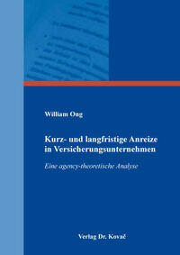 Kurz- und langfristige Anreize in Versicherungsunternehmen