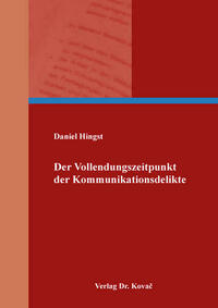 Der Vollendungszeitpunkt der Kommunikationsdelikte