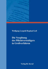Die Vergütung des Pflichtverteidigers in Großverfahren