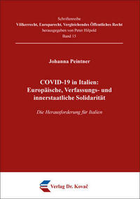 COVID-19 in Italien: Europäische, Verfassungs- und innerstaatliche Solidarität