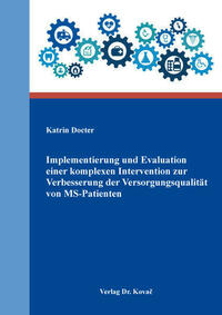 Implementierung und Evaluation einer komplexen Intervention zur Verbesserung der Versorgungsqualität von MS-Patienten