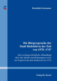 Die Bürgersprache der Stadt Bielefeld in der Zeit von 1578–1747