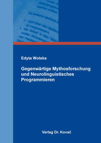 Gegenwärtige Mythosforschung und Neurolinguistisches Programmieren