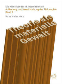 Theorie als materielle Gewalt – Die Klassiker der III. Internationale