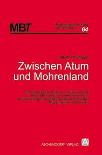 Zwischen Atum und Mohrenland