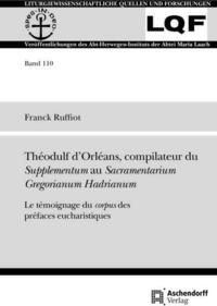 Theodulf d’Orléans, compilateur du Supplementum au Sacramentarium Gregorianum Hadrianum
