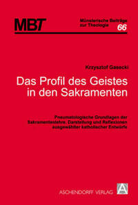 Das Profil des Geistes in den Sakramenten
