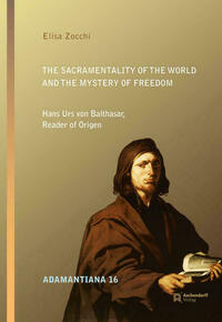 The Sacramentality of the World and the Mystery of Freedom