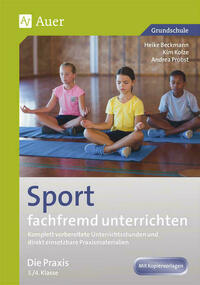 Sport fachfremd unterrichten - Die Praxis 3/4