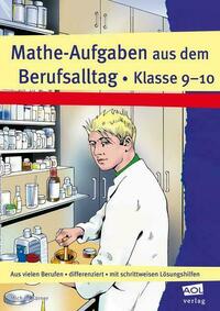 Mathe-Aufgaben aus dem Berufsalltag - Klasse 9-10