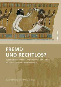 Fremd und rechtlos?