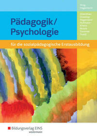 Pädagogik/Psychologie für die sozialpädagogische Erstausbildung - Kinderpflege, Sozialpädagogische Assistenz, Sozialassistenz