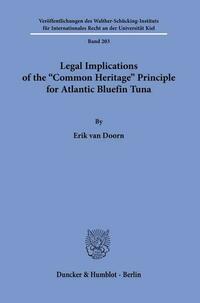 Legal Implications of the "Common Heritage" Principle for Atlantic Bluefin Tuna.