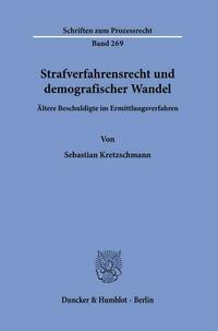 Strafverfahrensrecht und demografischer Wandel.