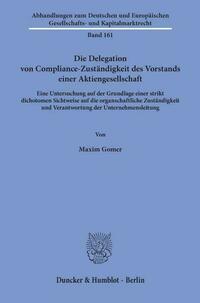 Die Delegation von Compliance-Zuständigkeit des Vorstands einer Aktiengesellschaft.