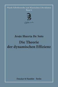 Die Theorie der dynamischen Effizienz.
