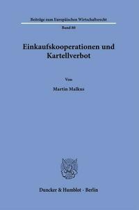 Einkaufskooperationen und Kartellverbot.
