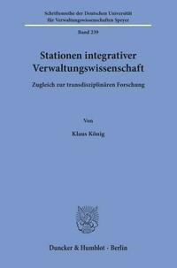 Stationen integrativer Verwaltungswissenschaft.