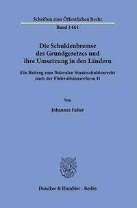 Die Schuldenbremse des Grundgesetzes und ihre Umsetzung in den Ländern.