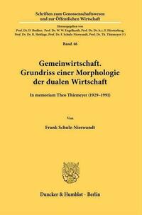 Gemeinwirtschaft. Grundriss einer Morphologie der dualen Wirtschaft.