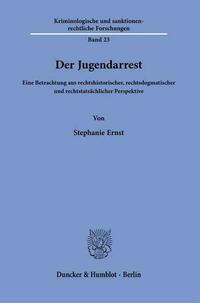 Der Jugendarrest.