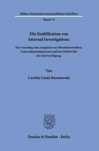 Die Kodifikation von Internal Investigations.