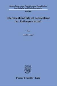 Interessenkonflikte im Aufsichtsrat der Aktiengesellschaft.