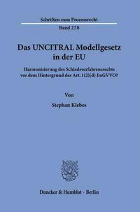 Das UNCITRAL Modellgesetz in der EU.