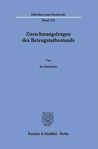 Zurechnungsfragen des Betrugstatbestands.