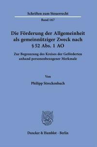 Die Förderung der Allgemeinheit als gemeinnütziger Zweck nach § 52 Abs. 1 AO.