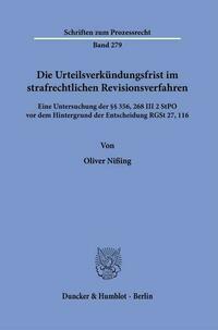 Die Urteilsverkündungsfrist im strafrechtlichen Revisionsverfahren.