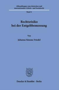 Rechtsrisiko bei der Entgeltbemessung.
