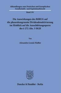 Die Auswirkungen des BilRUG auf die phasenkongruente Dividendenaktivierung im Hinblick auf die Ausschüttungssperre des § 272 Abs. 5 HGB.