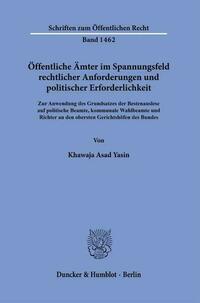 Öffentliche Ämter im Spannungsfeld rechtlicher Anforderungen und politischer Erforderlichkeit.