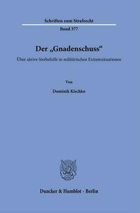Der "Gnadenschuss".