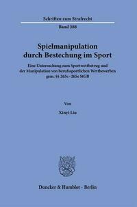 Spielmanipulation durch Bestechung im Sport.