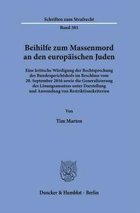 Beihilfe zum Massenmord an den europäischen Juden.