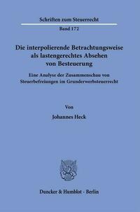 Die interpolierende Betrachtungsweise als lastengerechtes Absehen von Besteuerung.