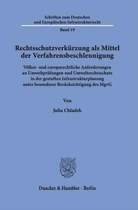 Rechtsschutzverkürzung als Mittel der Verfahrensbeschleunigung.