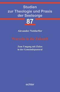 Wurzeln in die Zukunft