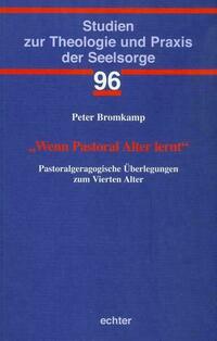 "Wenn Pastoral Alter lernt"