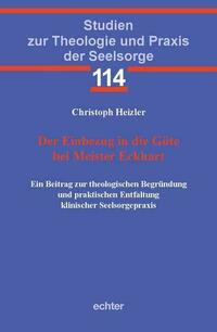 Der Einbezug in die Güte bei Meister Eckhart