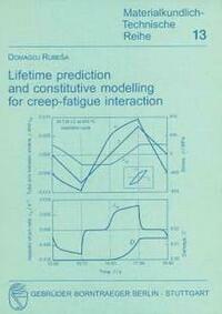 Lifetime prediction and constitutive modelling for creep-fatique interaction