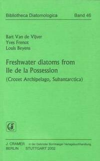 Freshwater diatoms from Ile de la Possession (Crozet Archipelago, Subantarctica)