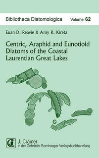 Centric, Araphid and Eunotioid Diatoms of the Coastal Laurentian Great Lakes