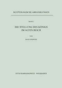 Die Stellung des Königs im Alten Reich