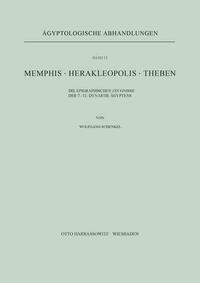 Memphis. Herakleopolis. Theben
