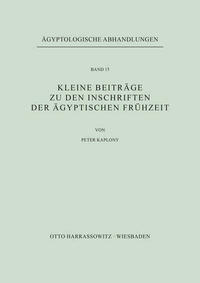 Kleine Beiträge zu den Inschriften der ägyptischen Frühzeit