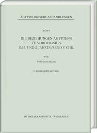Die Beziehungen Ägyptens zu Vorderasien im 3. und 2. Jahrtausend v. Chr.